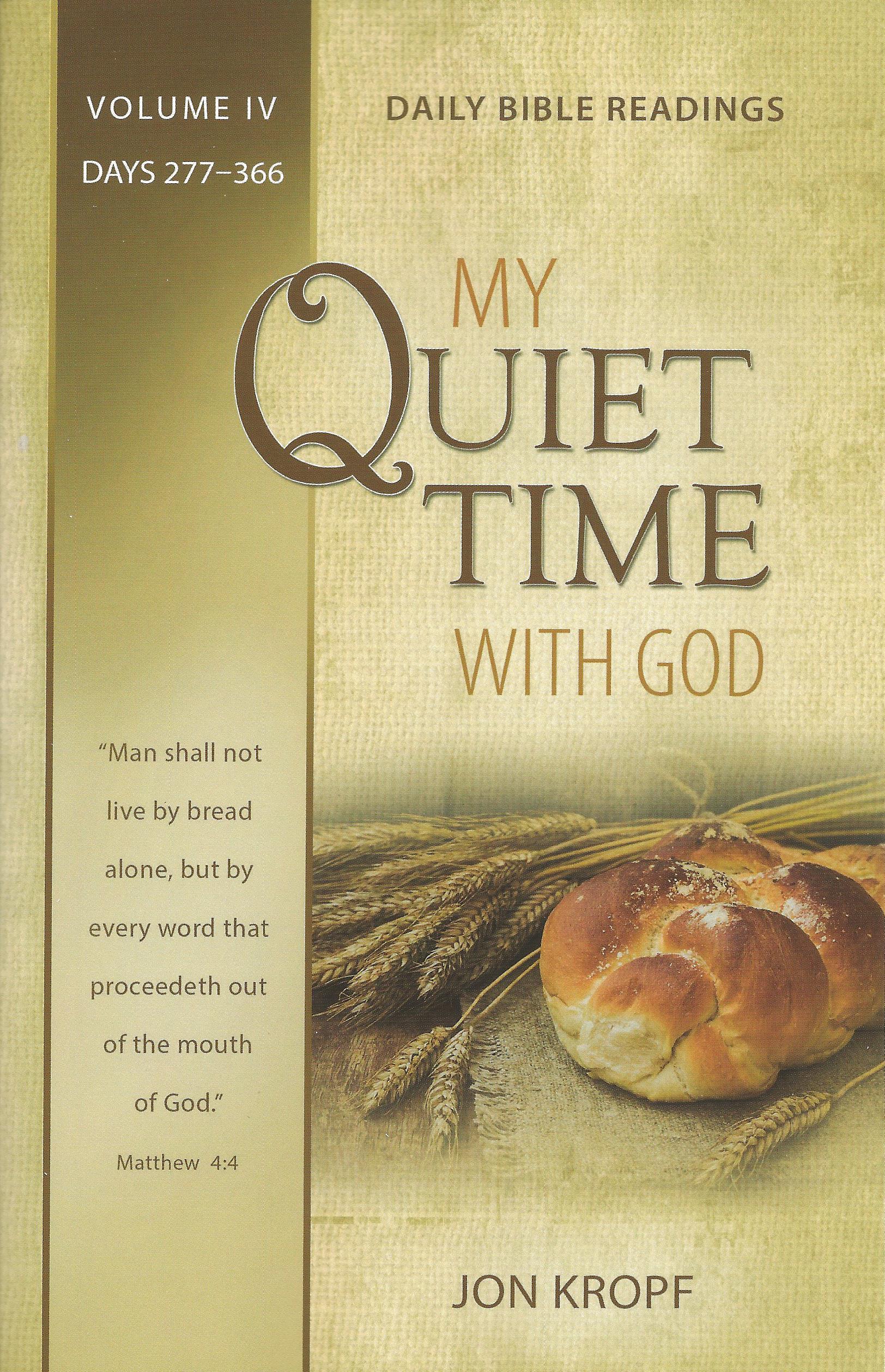 MY QUIET TIME WITH GOD VOL. IV Jon Kropf